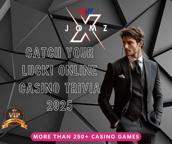 JOMZ 2025 casino trivia promo with suited man and VIP badge