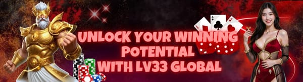 Unlock Your Winning Potential with LV33 Global